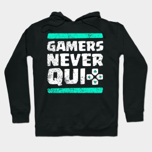 Real Gamers Never Quit Hoodie